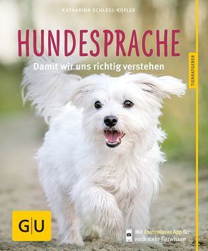 Hundesprache von Schlegl-Kofler,  Katharina