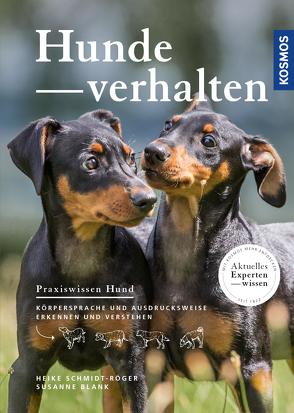 Hundeverhalten von Blank,  Susanne, Schmidt-Röger,  Heike