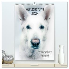 Hundezitate 2024 (hochwertiger Premium Wandkalender 2024 DIN A2 hoch), Kunstdruck in Hochglanz von dogmoves,  dogmoves