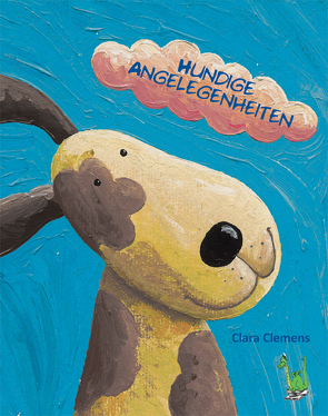 Hundige Angelegenheiten von Clemens,  Clara