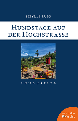 Hundstage auf der Hochstraße von Luig,  Sibylle