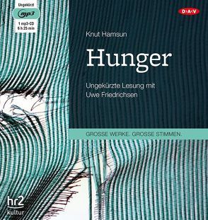 Hunger von Friedrichsen,  Uwe, Hamsun,  Knut, Sandmeier ,  Julius