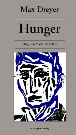 Hunger von Dreyer,  Max, Peters,  Franz, Völker,  Martin A