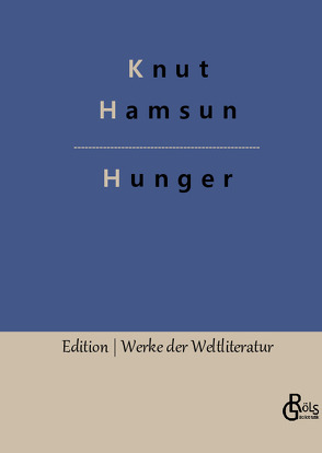 Hunger von Gröls-Verlag,  Redaktion, Hamsun,  Knut