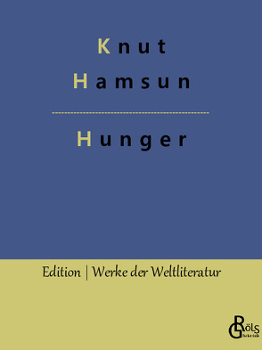 Hunger von Gröls-Verlag,  Redaktion, Hamsun,  Knut