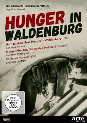 HUNGER IN WALDENBURG / UMS TÄGLICHE BROT (1929) von Altendorf,  Guido, Jutzi,  Phil, Mann,  Uwe, Neff,  Wolfgang