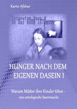 Hunger nach dem eigenen Dasein I von Afshar,  Karin