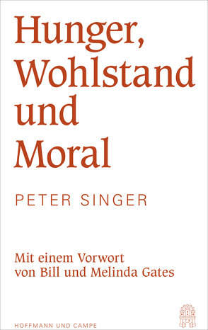 Hunger, Wohlstand und Moral von Ranke,  Elsbeth, Singer,  Peter