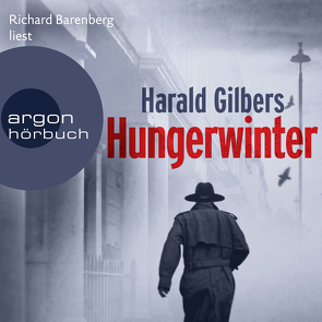 Hungerwinter von Barenberg,  Richard, Gilbers,  Harald