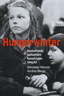 Hungerwinter von Häusser,  Alexander, Maugg,  Gordian
