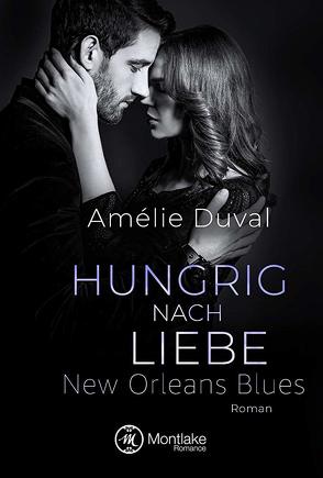 Hungrig nach Liebe von Duval,  Amélie