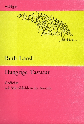 Hungrige Tastatur von Loosli,  Ruth