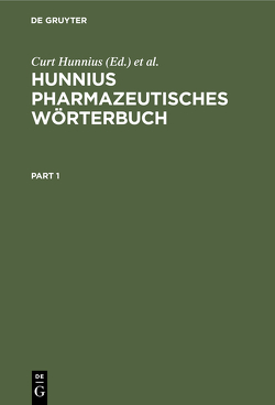 Hunnius Pharmazeutisches Wörterbuch von Ammon,  Hermann P.T., Hunnius,  Curt