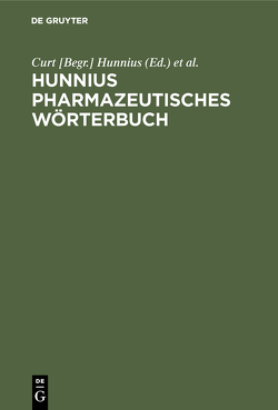 Hunnius pharmazeutisches Wörterbuch von Burger,  Artur [Bearb.], Hunnius,  Curt [Begr.]