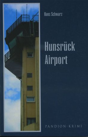 Hunsrück Airport von Schwarz,  Hans