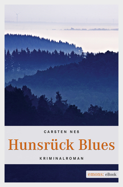 Hunsrück Blues von Neß,  Carsten