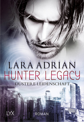 Hunter Legacy – Düstere Leidenschaft von Adrian,  Lara, Akhavan-Zandjani,  Firouzeh