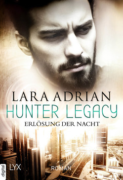 Hunter Legacy – Erlösung der Nacht von Adrian,  Lara