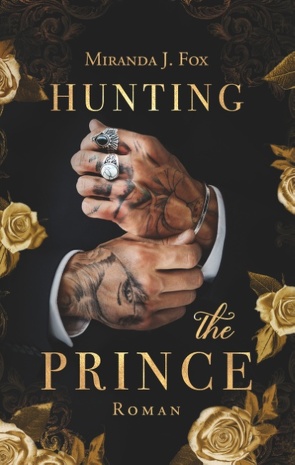 Hunting The Prince von Fox,  Miranda J.