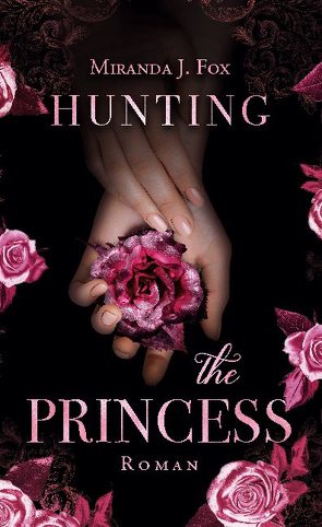 Hunting The Princess von Fox,  Miranda J.