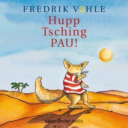 Hupp Tsching PAU! von Vahle,  Fredrik