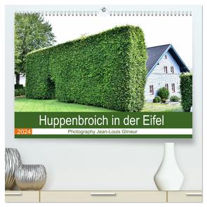 Huppenbroich in der Eifel (hochwertiger Premium Wandkalender 2024 DIN A2 quer), Kunstdruck in Hochglanz von Glineur,  Jean-Louis