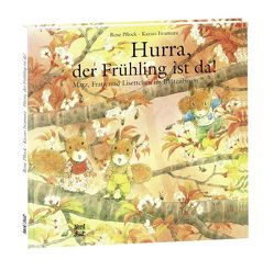 Hurra, der Frühling ist da! von Iwamura,  Kazuo, Pflock,  Rose