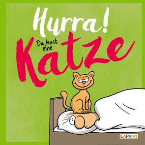 Hurra! Du hast eine Katze: Cartoons und lustige Texte für Katzenfreunde von Fernandez,  Miguel, Kernbach,  Michael