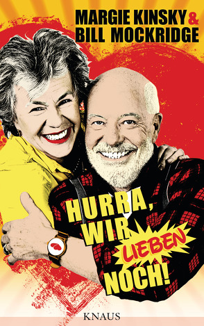 Hurra, wir lieben noch! von Kibermanis,  Tania, Kinsky,  Margie, Mockridge,  Bill