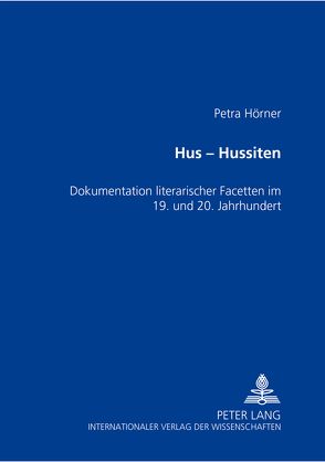 Hus – Hussiten von Hörner,  Petra