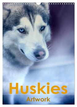 Huskies – Artwork (Wandkalender 2024 DIN A3 hoch), CALVENDO Monatskalender von Brunner-Klaus,  Liselotte