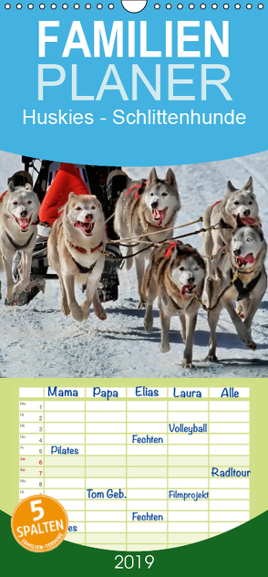 Huskies – Schlittenhunde – Familienplaner hoch (Wandkalender 2019 , 21 cm x 45 cm, hoch) von Roder,  Peter
