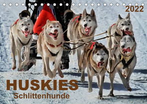 Huskies – Schlittenhunde (Tischkalender 2022 DIN A5 quer) von Roder,  Peter