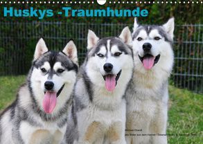 Huskys – Traumhunde (Wandkalender 2019 DIN A3 quer) von Ebardt,  Michael