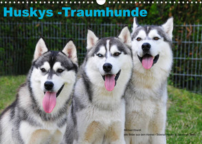 Huskys – Traumhunde (Wandkalender 2023 DIN A3 quer) von Ebardt,  Michael
