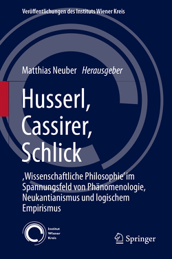 Husserl, Cassirer, Schlick von Neuber,  Matthias