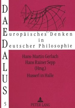 Husserl in Halle von Gerlach,  Sigrid, Sepp,  Hans Rainer