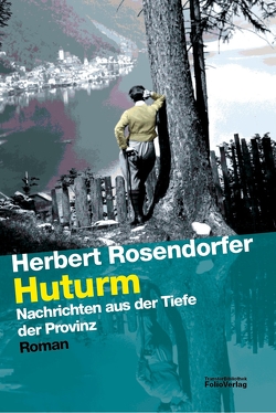 Huturm von Rosendorfer,  Herbert