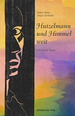 Hutzelmann und Himmel weit von Jankofsky,  Jürgen