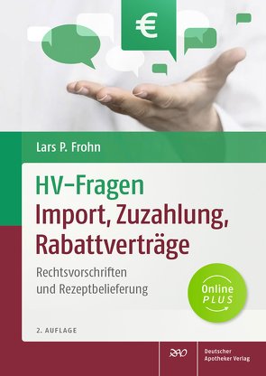 HV-Fragen: Import, Zuzahlung, Rabattverträge von Frohn,  Lars Peter