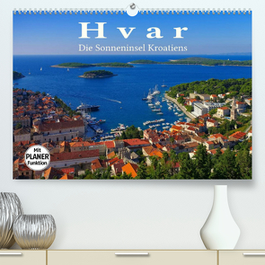 Hvar – Die Sonneninsel Kroatiens (Premium, hochwertiger DIN A2 Wandkalender 2022, Kunstdruck in Hochglanz) von LianeM