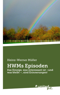 HWMs Episoden von Müller,  Heinz-Werner