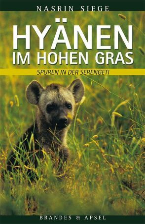 Hyänen im hohen Gras von Siege,  Nasrin