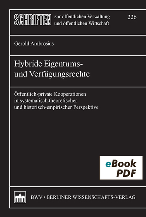Hybride Eigentums- und Verfügungsrechte von Ambrosius,  Gerold