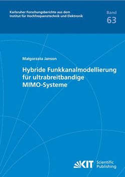 Hybride Funkkanalmodellierung für ultrabreitbandige MIMO-Systeme von Janson,  Małgorzata