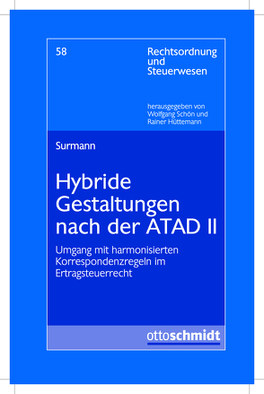 Hybride Gestaltungen nach der ATAD II von Surmann,  Markus