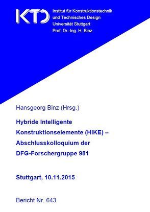 Hybride Intelligente Konstruktionselemente (HIKE) – Abschlusskolloquium der DFG-Forschergruppe 981 von Binz,  Hansgeorg