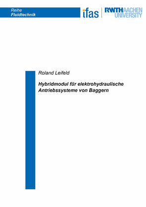 Hybridmodul für elektrohydraulische Antriebssysteme von Baggern von Leifeld,  Roland