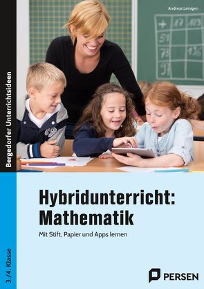 Hybridunterricht: Mathematik von Leinigen,  Andreas