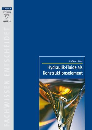 Hydraulik-Fluide als Konstruktionselement von Bock,  Wolfgang